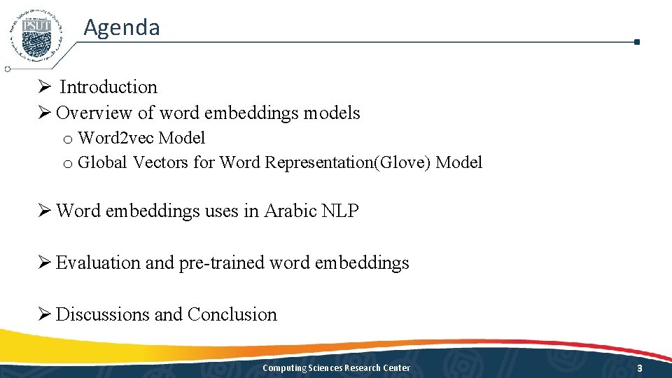 Agenda Ø Introduction Ø Overview of word embeddings models o Word 2 vec Model Agenda Ø Introduction Ø Overview of word embeddings models o Word 2 vec Model