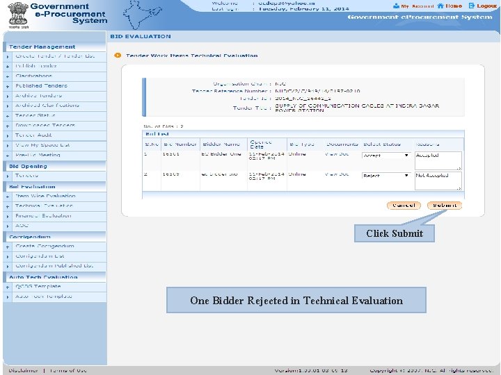 Click Submit One Bidder Rejected in Technical Evaluation 