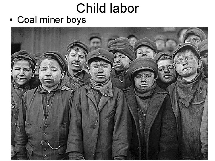 Child labor • Coal miner boys 