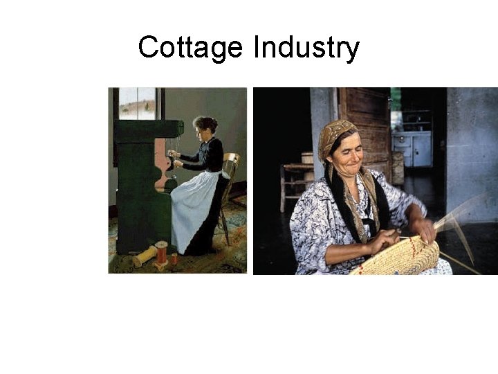 Cottage Industry 