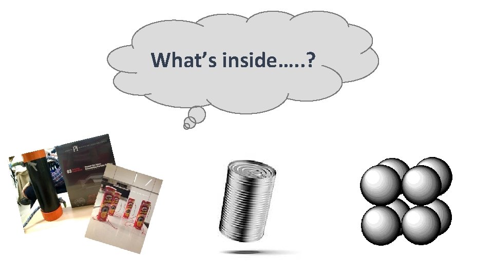 What’s inside…. . ? 