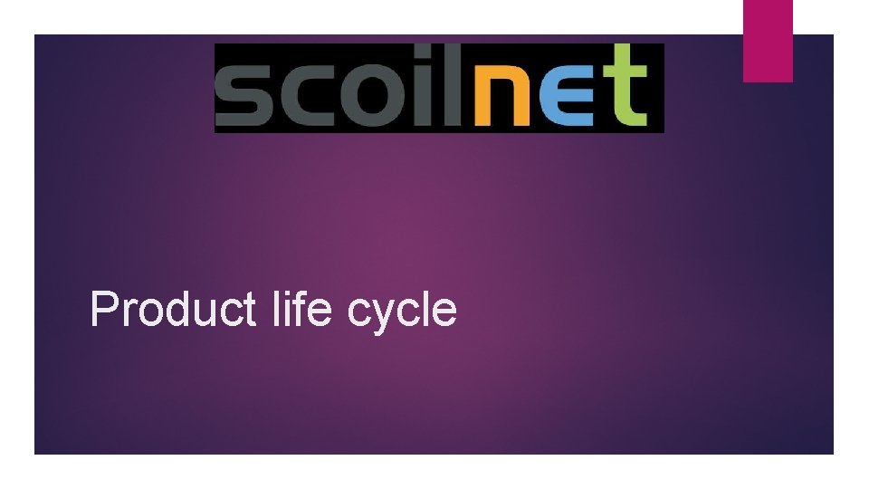 Product life cycle 