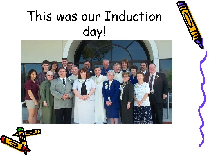 This was our Induction day! 