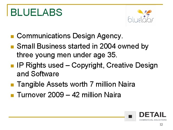 BLUELABS n n n Communications Design Agency. Small Business started in 2004 owned by