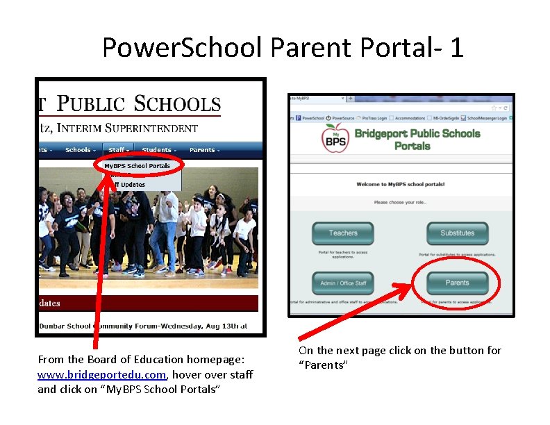 Power. School Parent Portal‐ 1 From the Board of Education homepage: www. bridgeportedu. com,