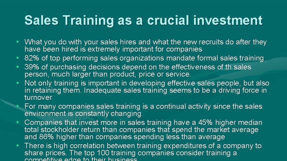 Sales Training as a crucial investment • What you do with your sales hires