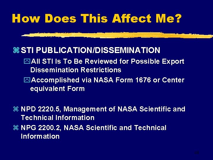 How Does This Affect Me? z STI PUBLICATION/DISSEMINATION y. All STI Is To Be