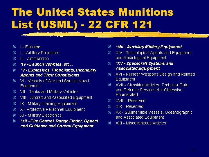 The United States Munitions List (USML) - 22 CFR 121 z z z I