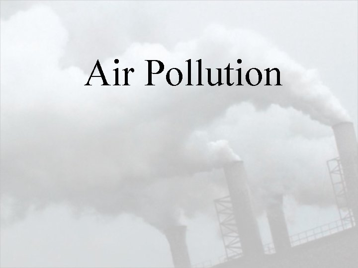 Air Pollution 