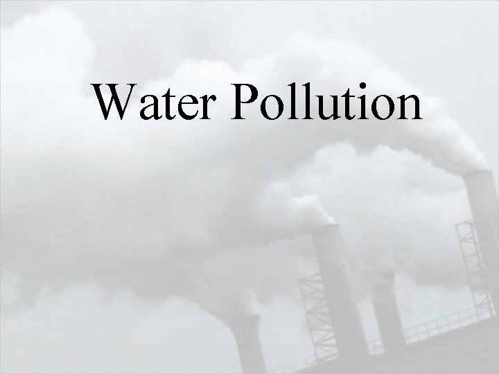 Water Pollution 