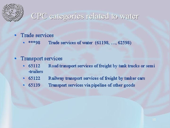 CPC categories related to water • Trade services • ***98 Trade services of water CPC categories related to water • Trade services • ***98 Trade services of water