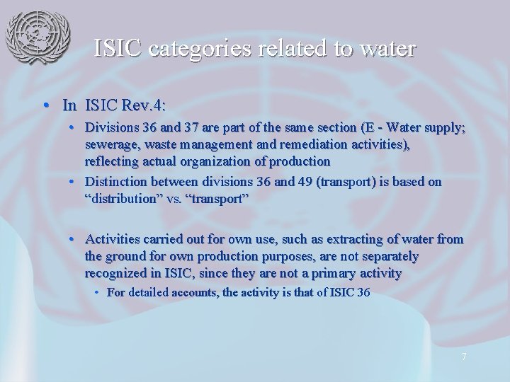 ISIC categories related to water • In ISIC Rev. 4: • Divisions 36 and ISIC categories related to water • In ISIC Rev. 4: • Divisions 36 and