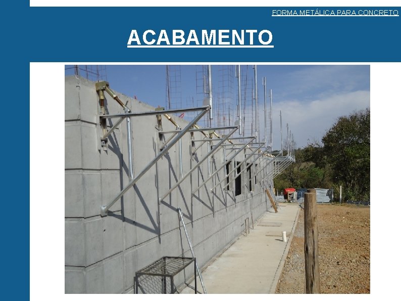 FORMA METÁLICA PARA CONCRETO ACABAMENTO 