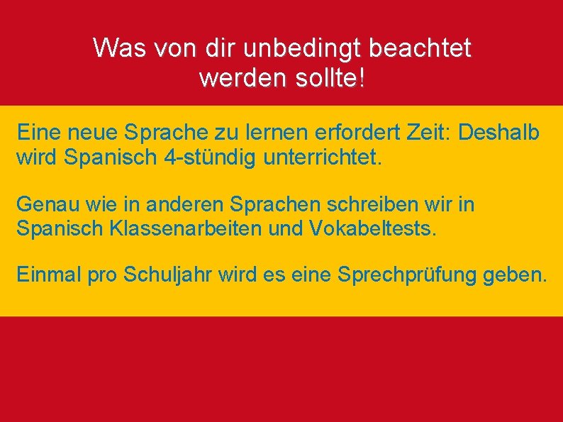 Was von dir unbedingt beachtet werden sollte! Eine neue Sprache zu lernen erfordert Zeit: