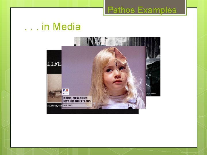 Pathos Examples . . . in Media 
