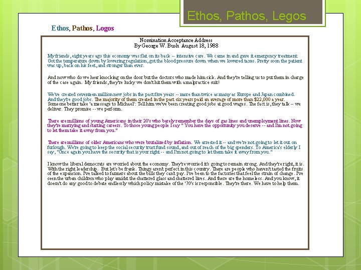 Ethos, Pathos, Legos Ethos, Pathos, Logos Nomination Acceptance Address By George W. Bush August