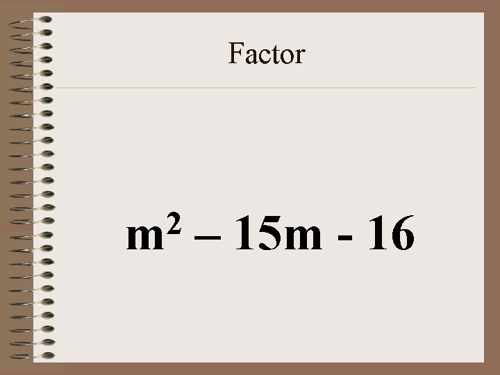 Factor 2 m – 15 m - 16 
