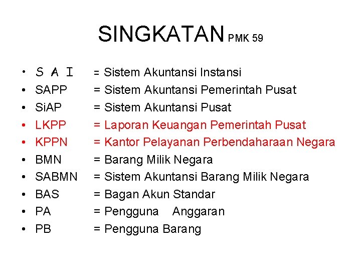 SINGKATAN PMK 59 • • • S A I SAPP Si. AP LKPP KPPN