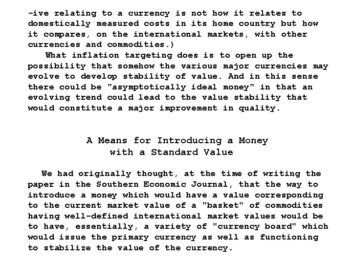 -ive relating to a currency is not how it relates to domestically measured costs