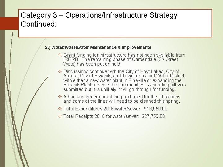 Category 3 – Operations/Infrastructure Strategy Continued: 2. ) Water/Wastewater Maintenance & Improvements v Grant