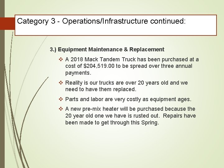 Category 3 - Operations/Infrastructure continued: 3. ) Equipment Maintenance & Replacement v A 2018