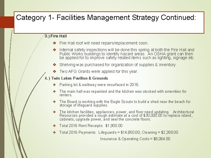 Category 1 - Facilities Management Strategy Continued: 3. ) Fire Hall v Fire Hall