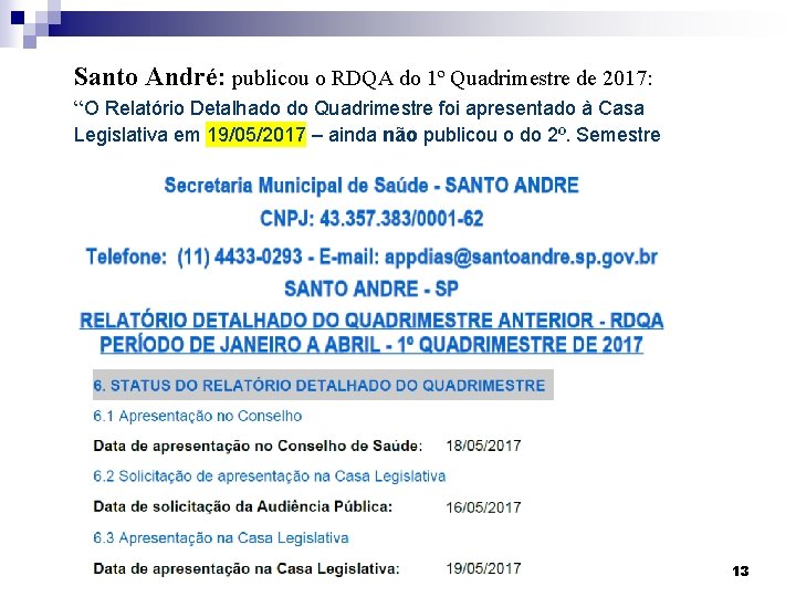 Santo André: publicou o RDQA do 1º Quadrimestre de 2017: “O Relatório Detalhado do