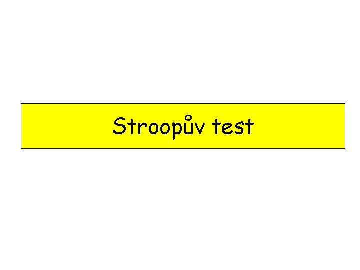 Stroopův test 