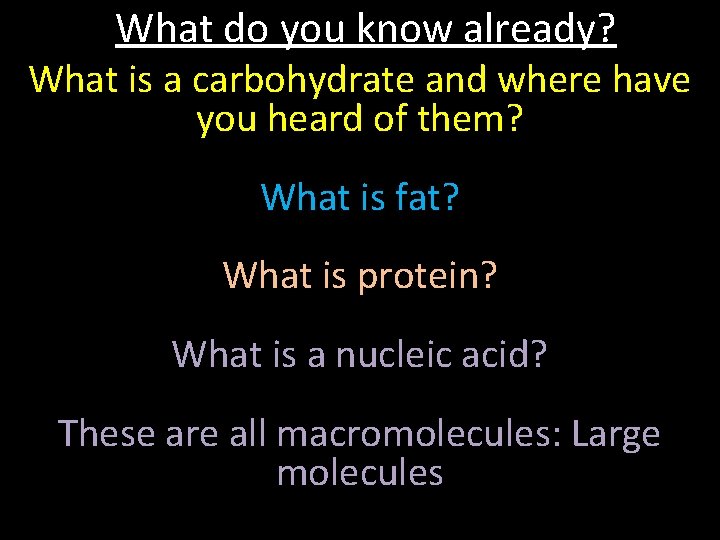 What do you know already? What is a carbohydrate and where have you heard