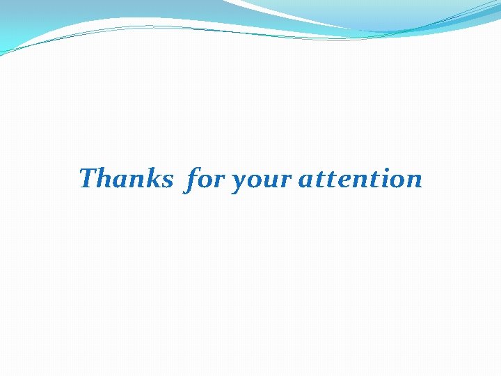 Thanks for your attention 