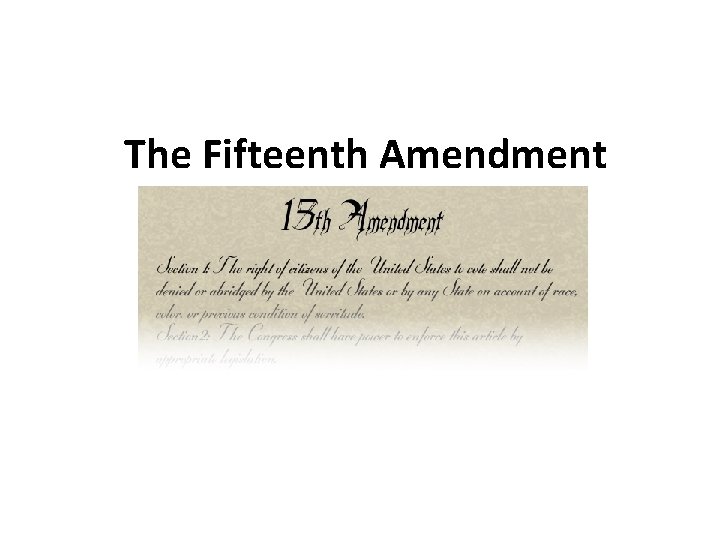 The Fifteenth Amendment 
