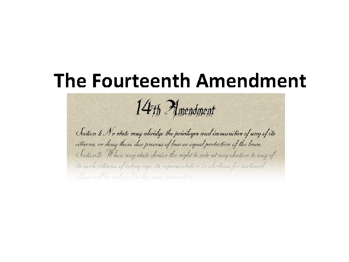 The Fourteenth Amendment 