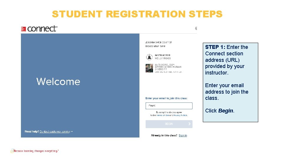 STUDENT REGISTRATION STEPS STEP 1: Enter the Connect section address (URL) provided by your