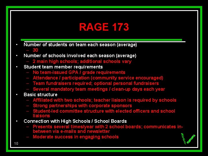 RAGE 173 • • • 10 Number of students on team each season (average)
