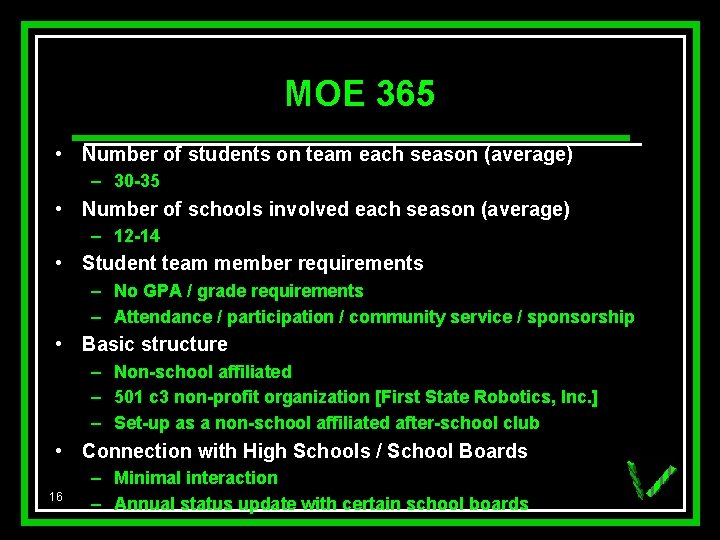 MOE 365 • Number of students on team each season (average) – 30 -35
