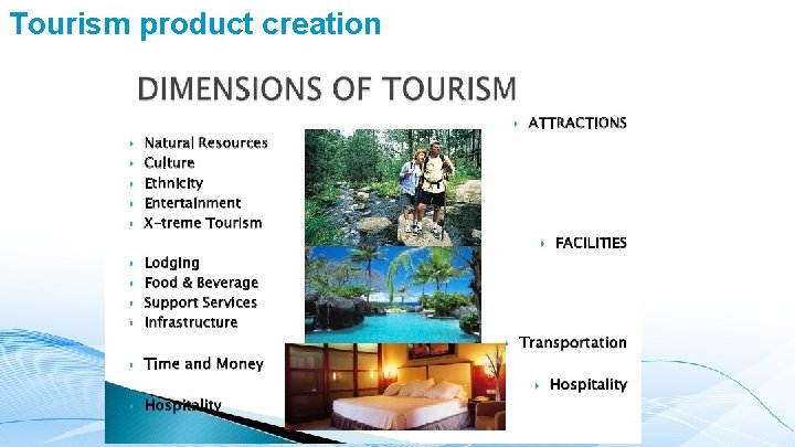 Tourism product creation 