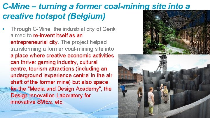 C-Mine – turning a former coal-mining site into a creative hotspot (Belgium) • Through