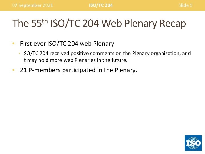 07 September 2021 ISOTC 204 Intelligent Transport Systems