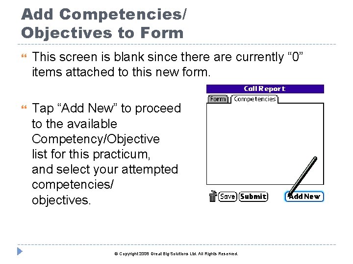 Add Competencies/ Objectives to Form This screen is blank since there are currently “