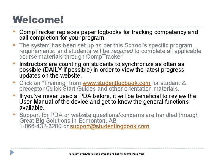 Welcome! Comp. Tracker replaces paper logbooks for tracking competency and call completion for your