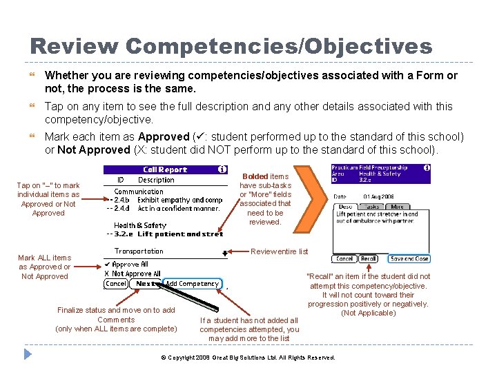 Review Competencies/Objectives Whether you are reviewing competencies/objectives associated with a Form or not, the