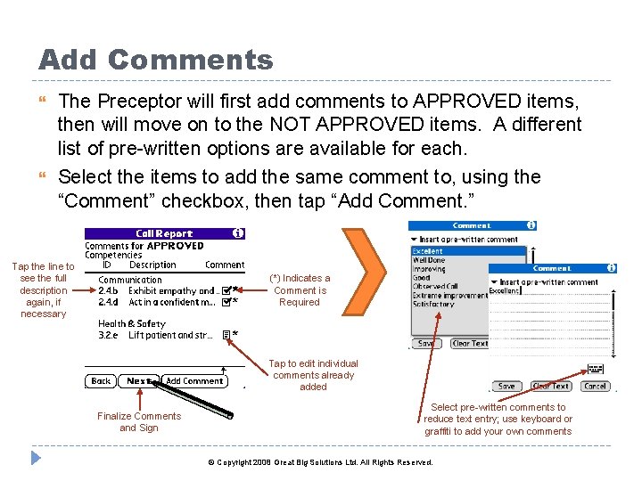 Add Comments The Preceptor will first add comments to APPROVED items, then will move