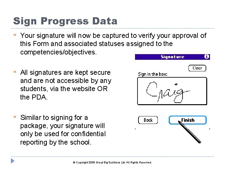 Sign Progress Data Your signature will now be captured to verify your approval of
