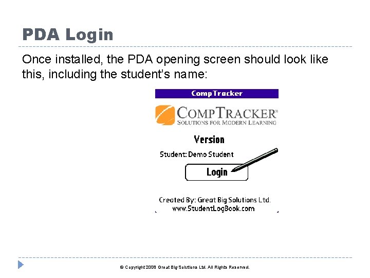 PDA Login Once installed, the PDA opening screen should look like this, including the