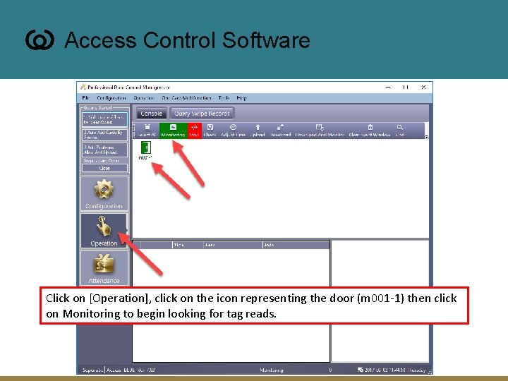 Access Control Software Click on [Operation], click on the icon representing the door (m