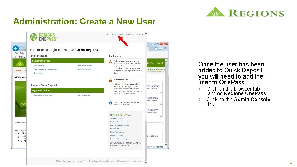 Administration: Create a New User Once the user has been added to Quick Deposit,