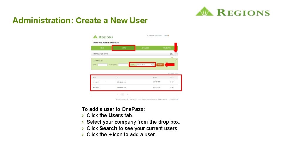 Administration: Create a New User To add a user to One. Pass: › Click