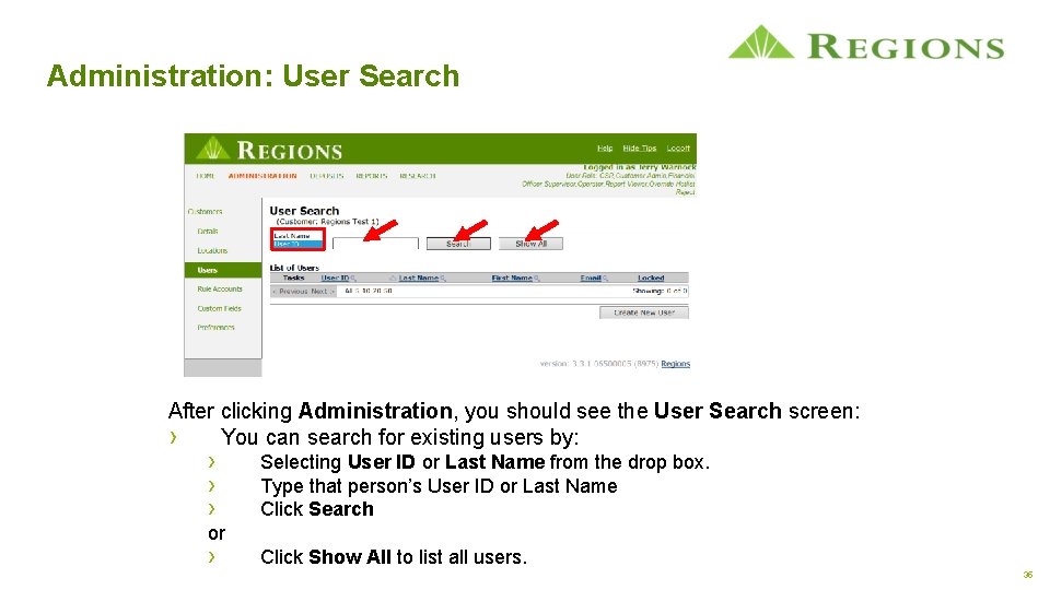 Administration: User Search After clicking Administration, you should see the User Search screen: ›