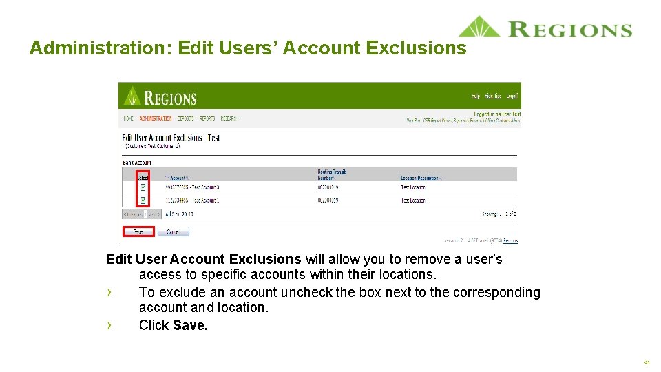 Administration: Edit Users’ Account Exclusions Edit User Account Exclusions will allow you to remove