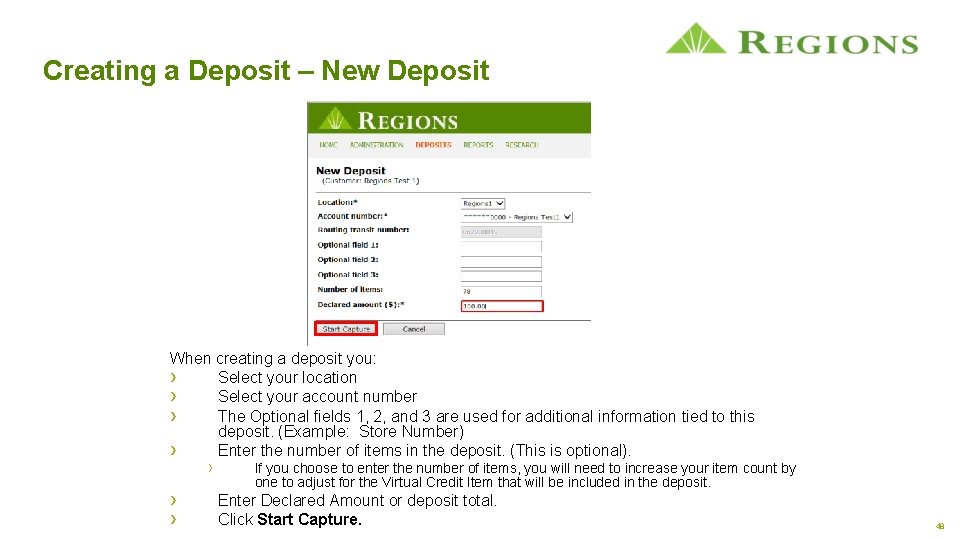 Creating a Deposit – New Deposit When creating a deposit you: › Select your